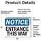 Signmission Entrance This Way OSHA Notice Sign, Vinyl Decal, 7in W x 5in L, 2PK OS-2PACK-NS-D-57-L-12108 - alternate 2